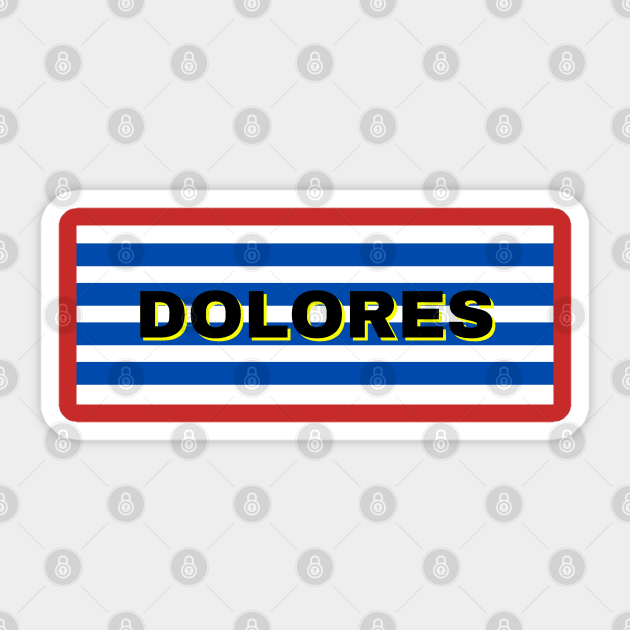 Dolores  City in Uruguay Flag Stripes Sticker by aybe7elf